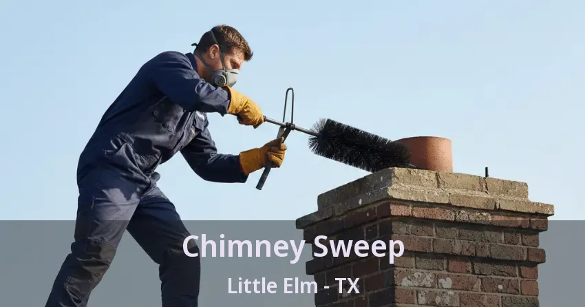 Chimney Sweep Little Elm - TX