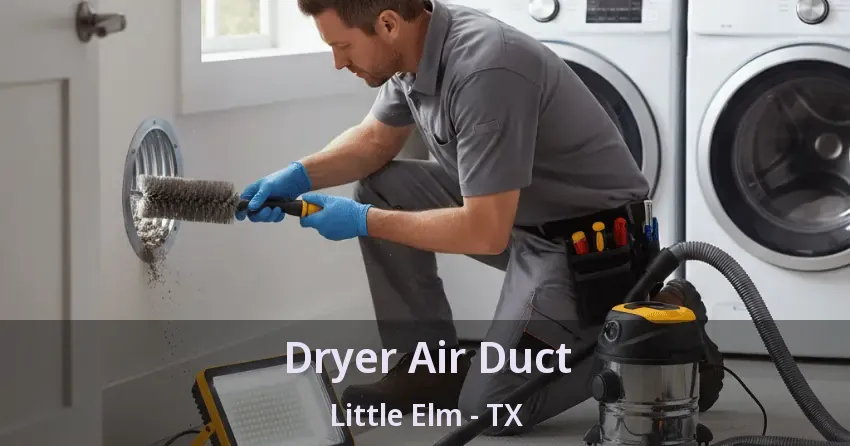 Dryer Air Duct Little Elm - TX