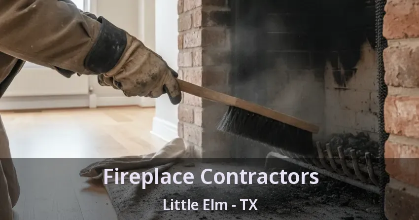 Fireplace Contractors Little Elm - TX
