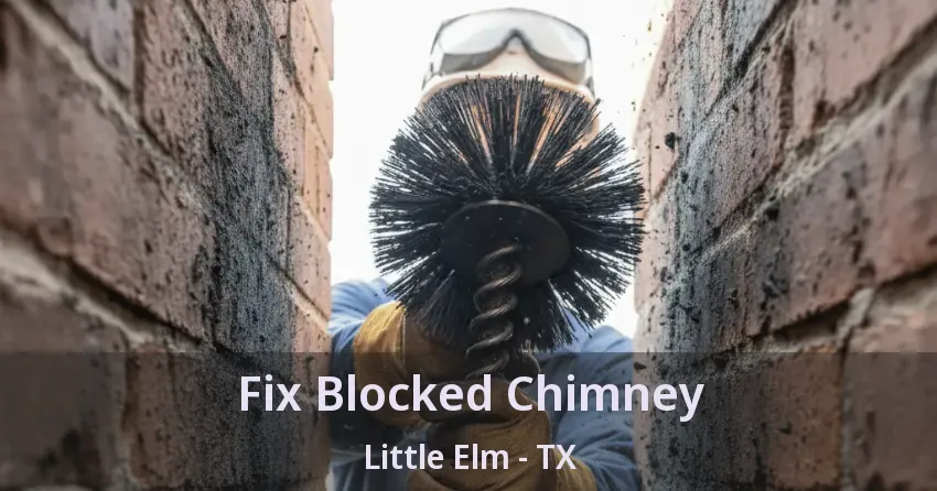 Fix Blocked Chimney Little Elm - TX